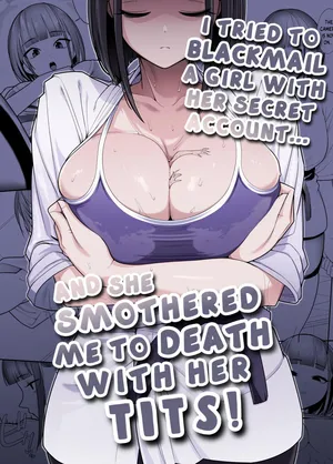 [Dorono Mizuki] I tried to blackmail a girl with her secret account, and she smothered me to death with her tits! [English]
