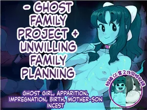 [SKYWORKS (Sarikyou)] Mukeikaku Yuurei Kazoku Keikaku～Ghost Family Project+～ [English]