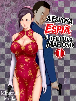 [Minazuki Mikka] Hitozuma Spy to Mafia no Musuko 1 ~Kuro Gal Keisatsukan Hen~ | A Esposa Espiã e o Filho do Mafioso 1 [Portuguese-BR] [LeG0sHi]