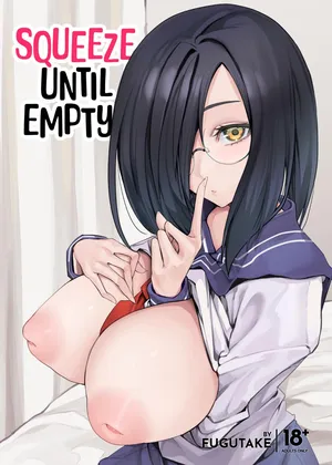 [Fuguta-ke] Kyonyuu Kanojo ni Hitasura Shibori Toraremakuru Hanashi | Squeeze Until Empty [English] [J18] [Decensored] [Digital]