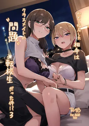 (C108) [ZEN] Hajimete Shimei Shita Aite wa Classmate no Mondai Tenkousei datta Ken!? 3