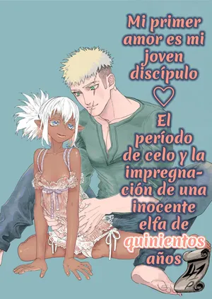 [Gokuchuu Seikatsu] Hatsukoi wa Toshishita Deshi to 500-sai Elf no Junjou Haramase Hatsujouki [Spanish] [Hellsing Scans]