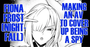 [Ankoman] Yorutobari (Fiona), jōhōya ni uragirare… | Agent Nightfall (Fiona) Getting Betrayed by Her Informant... (SPYXFAMILY) [English] [DeppoTL]