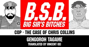 [Tagame Gengoroh] B.S.B. Big Sir's Bitches : Cop - The Case of Chris Collins[English] [Digital]