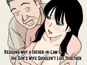 [Urakan] Gifu to Musuko no Yome wa Doukyo Shinai Hou ga Ii Riyuu | Reasons Why a Father-in-Law and His Son's Wife Shouldn't Live Together [English]