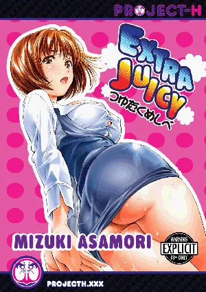 [Asamori Mizuki] Extra Juicy [English] [Project-H] [Digital]