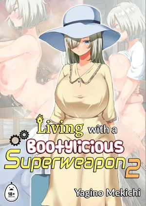 [Yaginomekichi] Living with a Bootylicious Superweapon 2