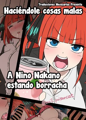 [Dokuneko Noil] Yotta Nakano Nino ni Warui Koto o Suru Hanashi｜Haciéndole cosas malas a Nino Nakano estando borracha (Gotoubun no Hanayome) [Español] [Traducciones necesarias]