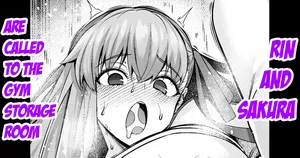 [Ankoman] Rinto sakura, taiiku sōko ni yobidasa reru…❤ | Rin and Sakura are called to the gym storage room...❤ (Fate/stay night) [English] [Aishi21]