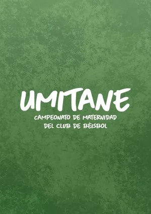 UMITAME - CAMPEONATO DE MATERNIDAD DEL CLUB DE BÉISBOL by Danzi Engine