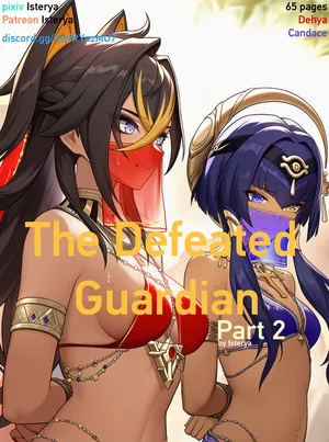 The Defeated Guardian Part 2 - Candace and Dehya