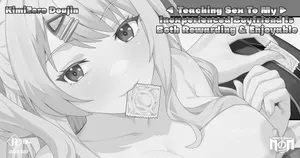 [Naraku No Nimotsu] Teaching Sex to My Inexperienced Boyfriend is Both Rewarding & Enjoyable (Uncensored) [Short Story] (KimiZero)
