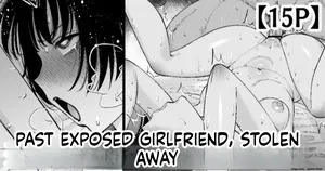 [Take Shinshi] My Girlfriend’s Past Is Exposed, and She’s Taken Away