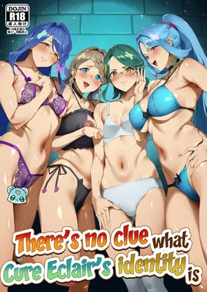 (C108) [Jukusei Kakuzatou (SugarBt)] Kyua Ekureru no Syoutai Nante Wakara Nakatta | There's no clue what Cure Eclair's identity is (Meitantei Precure!) [English]