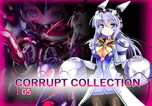 [ULTRA ○NE (Zest)] CORRUPT COLLECTION 05