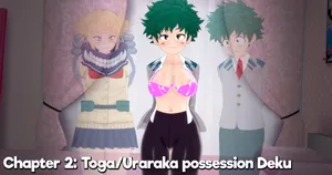 [Df1inc] Chapter 2 Toga&Uraraka possession Deku