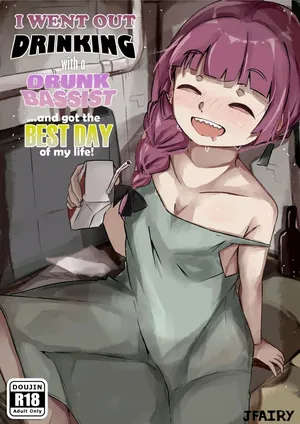 [Denyel] I Went Out Drinking With a Drunk Bassist... and Got the Best Day of My Life!｜¡Salí a Beber con una Bajista Borracha... y Tuve el Mejor Día de mi Vida! (Bocchi the Rock!) [Spanish] [JFairy Traslate]
